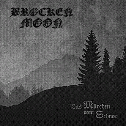 Brocken Moon : Das Märchen vom Schnee